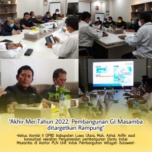 Sempat Terhenti, Ketua Komisi II DPRD LUTRA Muh. Azhal Arifin Minta PLN Selesaikan Pembangunan GI Masamba di Bulan Mei 2022