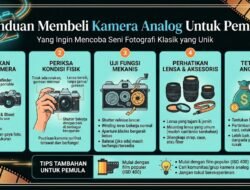 Panduan Membeli Kamera Analog Untuk Pemula yang Ingin Mencoba Seni Fotografi Klasik yang Unik
