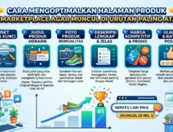 Cara Mengoptimalkan Halaman Produk Di Marketplace Agar Muncul Di Urutan Paling Atas